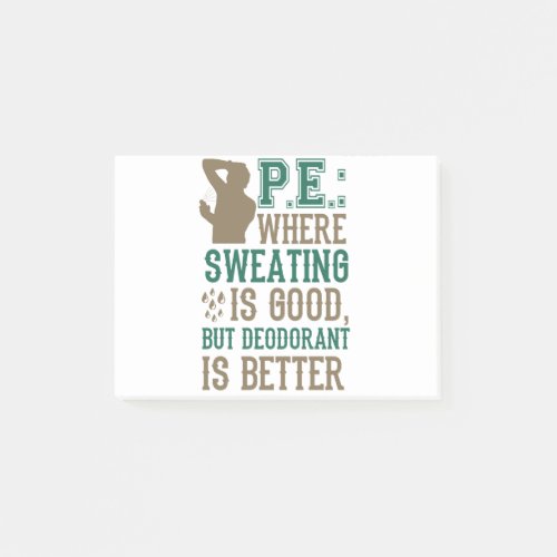PE Where Sweating is Good Deodorant is Better Post_it Notes