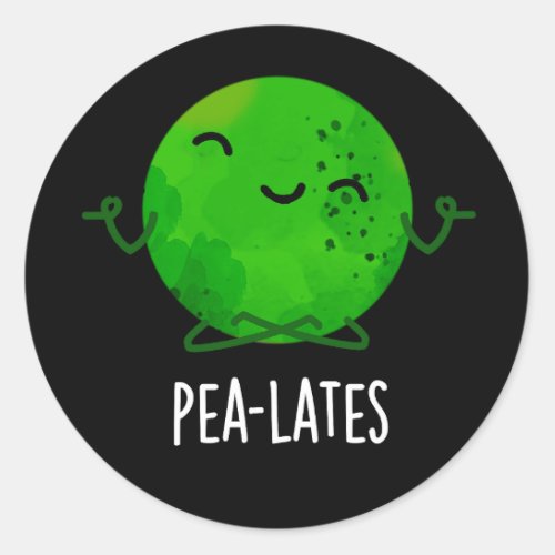 Pea_lates Funny Pilates Pea Pun Dark BG Classic Round Sticker