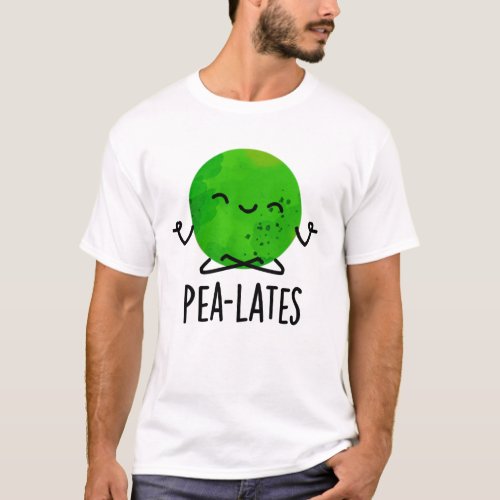 Pea_lates Funny Pilates Pea Pun  T_Shirt