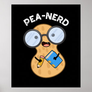Pea-nerd Funny Nerd Peanut Pun Dark BG Poster