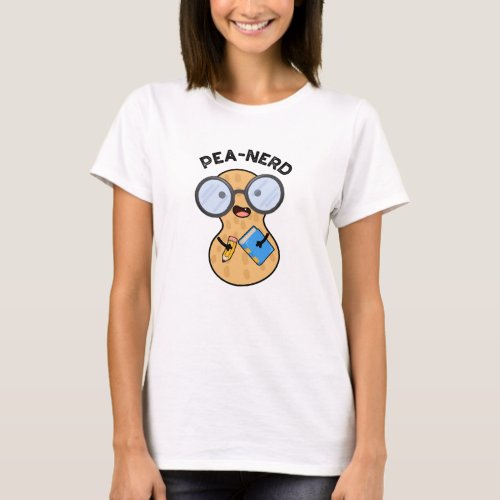 Pea_nerd Funny Nerd Peanut Pun  T_Shirt