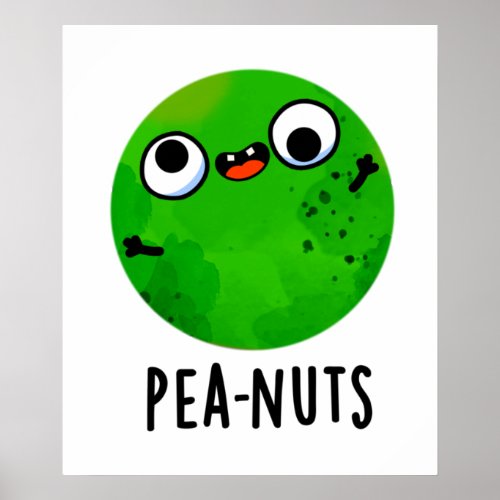 Pea_nuts Funny Crazy Pea Puns Poster