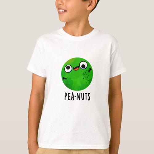 Pea_nuts Funny Crazy Pea Puns T_Shirt