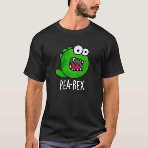 Pea Rex Funny Dinosaur Veggie TRex Pun Dark BG T_Shirt