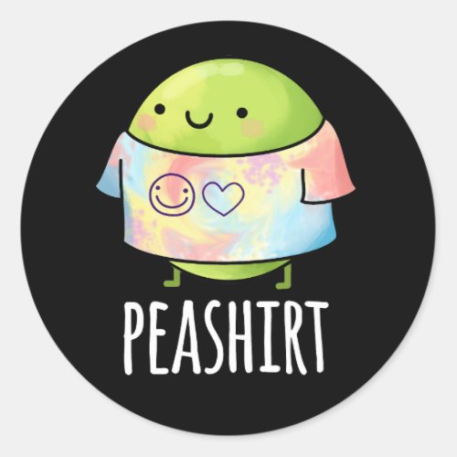Pea Shirt Funny Veggie Pea TShirt Pun Dark BG Classic Round Sticker