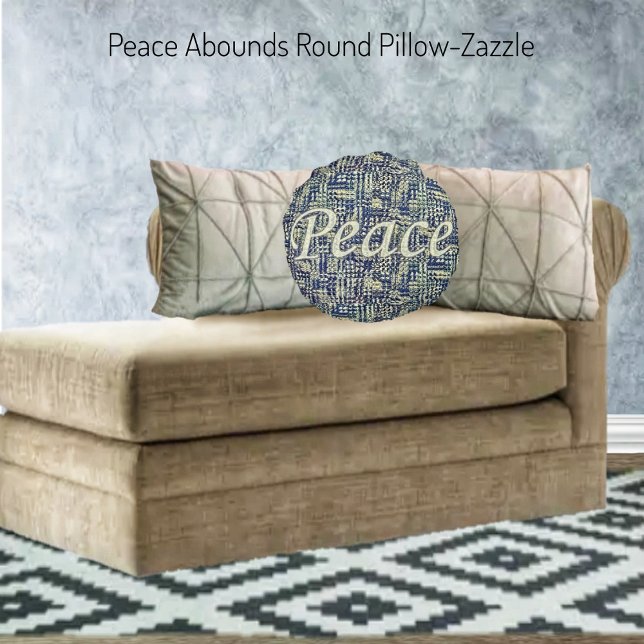 Peace Abounds Round Pillow (Creator Uploaded)