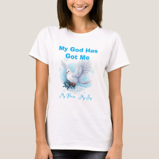 Peace and joy my god  T-Shirt