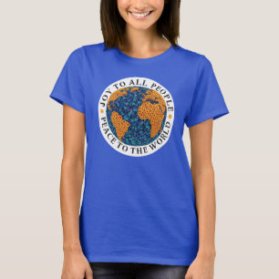 Peace and Joy to the world - flowering planet T-Shirt