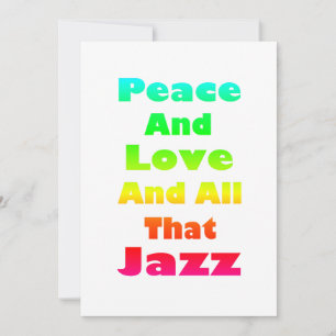 Peace and Love and All that Jazz Invitation