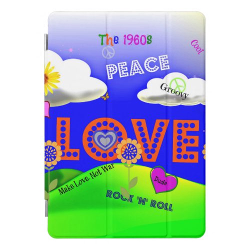 Peace and Love Remember the 60s iPad Pro Cover