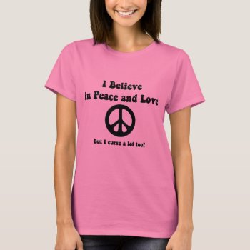 Peace And Love T-shirt by DigiGraphics4u at Zazzle