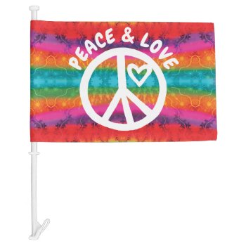 Peace And Love Tie Dye Stripes Car Flag by ilovedigis at Zazzle