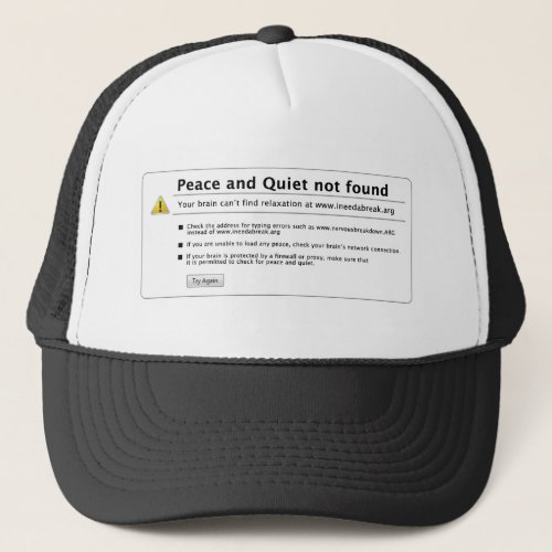 peace and quiet trucker hat