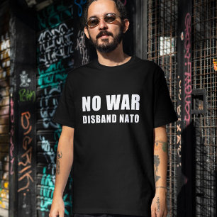 Peace Anti War Russia Ukraine Disband NATO T-Shirt