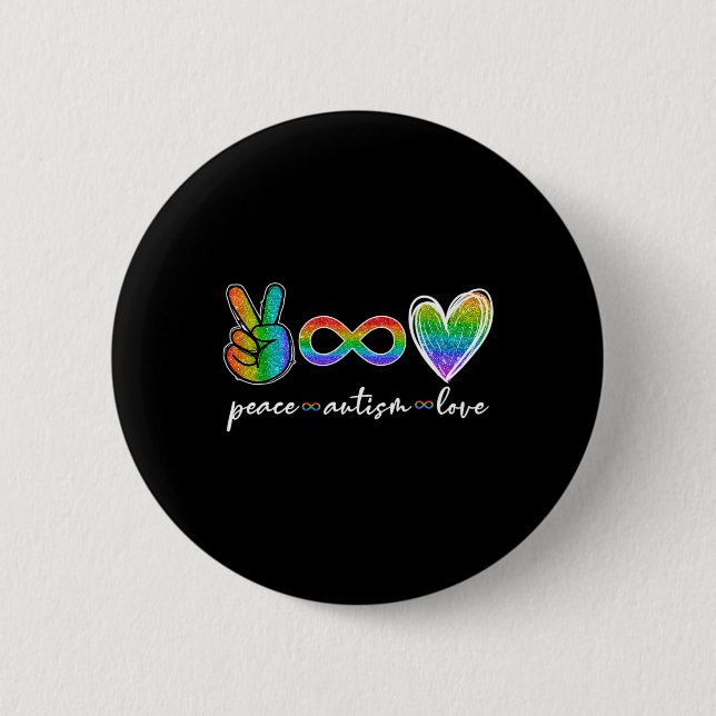 Peace Autism Love Infinity Symbol Autism Awareness Button (Front)