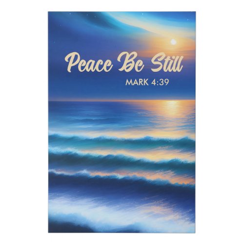 Peace Be Still Faux Wrapped Canvas Print