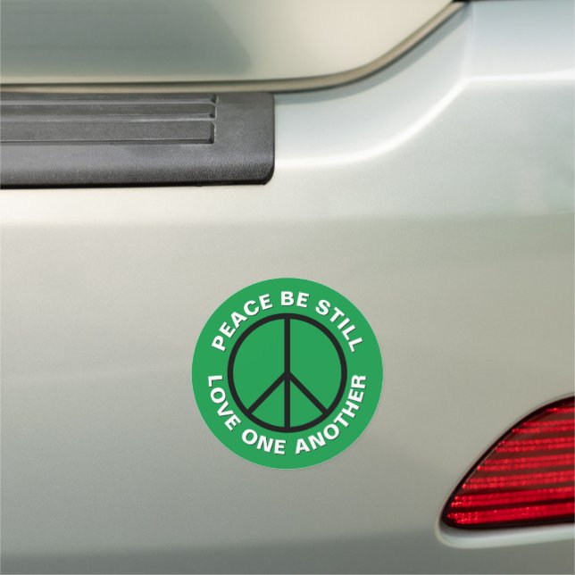 Peace Be Still Love One Another Green Car Magnet (In Situ)