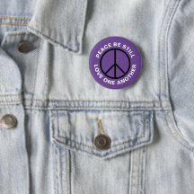 Peace Be Still Love One Another Round Button