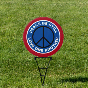 Peace Be  Still Love One Another RWB Yard Sign