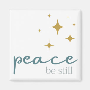 Peace Be Still Magnet