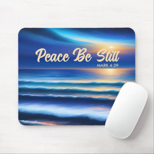 Peace Be Still Mouse Pad