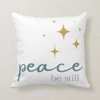Peace Be Still Throw Pillow