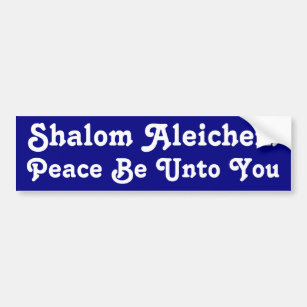 Peace Be Unto You Bumper Sticker