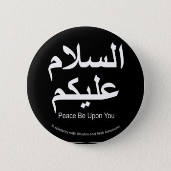 Peace Be Upon You Muslim Solidarity Button by Conversant at Zazzle