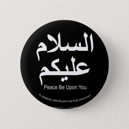 Peace Be Upon You Muslim Solidarity Button