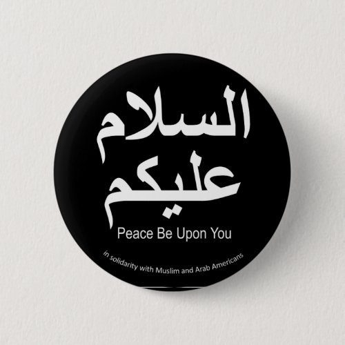 Peace Be Upon You Muslim Solidarity Button