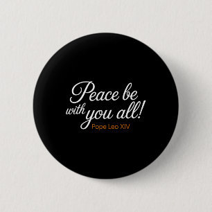 Peace Be With You All Pope Leo Xiv Quote Button