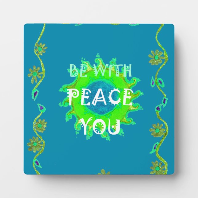 Peace Be with You Art Print Plaque (Front)