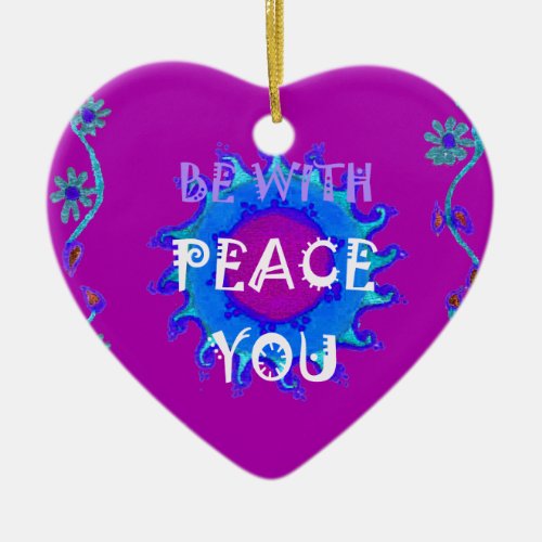 Peace Be With You Ceramic Ornament