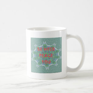 Peace Be With You Inspirational Graphic Art Text Coffee Mug