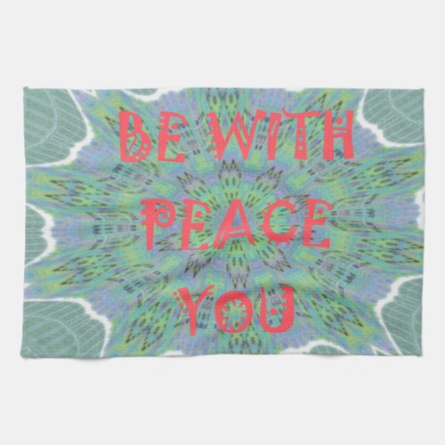 Peace Be With You Inspirational Graphic Art Text Kitchen Towel