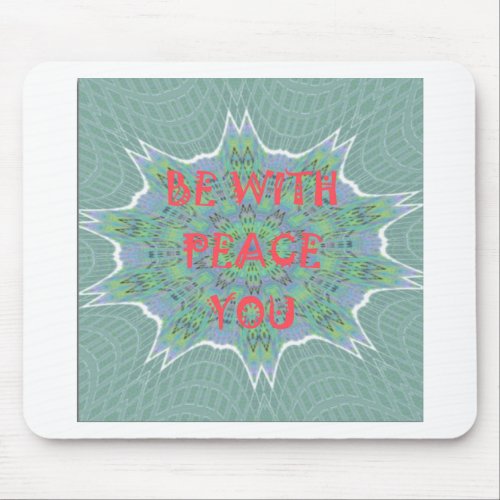Peace Be With You Inspirational Graphic Art Text Mouse Pad