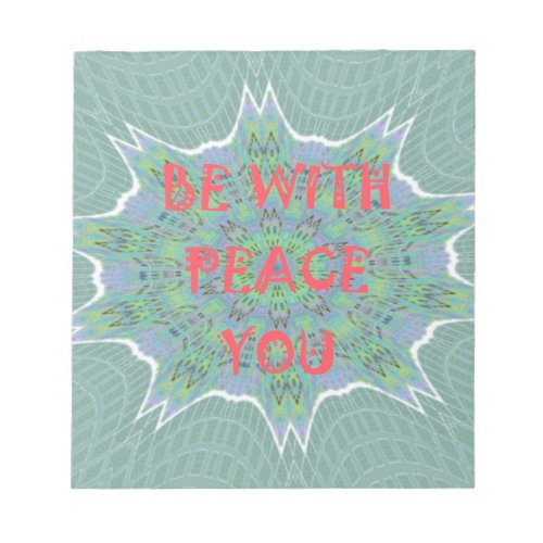 Peace Be With You Inspirational Graphic Art Text Notepad