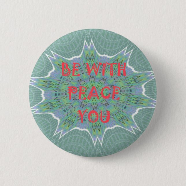 Peace Be With You Inspirational Graphic Art Text Pinback Button (Front)