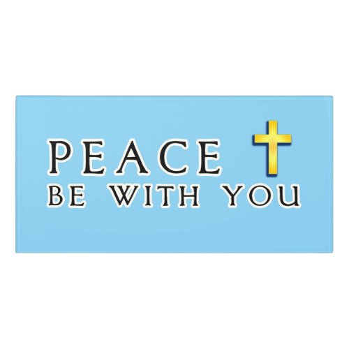 Peace Be With You Religious Christian Blue Door Sign