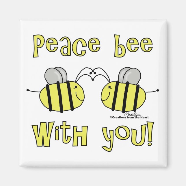 Peace Bee With You Magnet (Front)