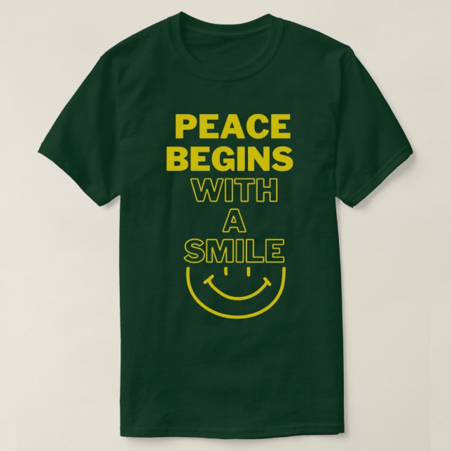 Peace Begins With A Smile Motivational Design T-Shirt (Design Front)