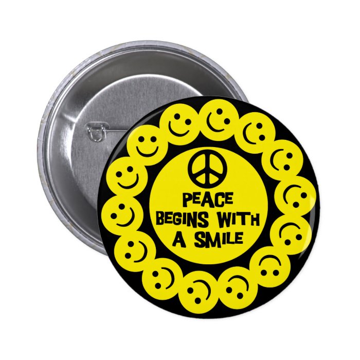 PEACE BEGINS WITH A SMILE PINS