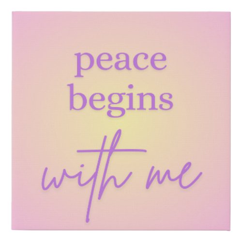 Peace Begins With Me Wall Art