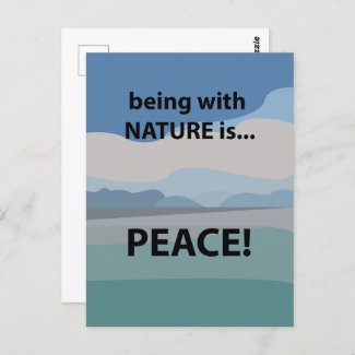 Peace Being With Nature is Peace 