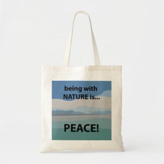 Peace Being With Nature is Peace 