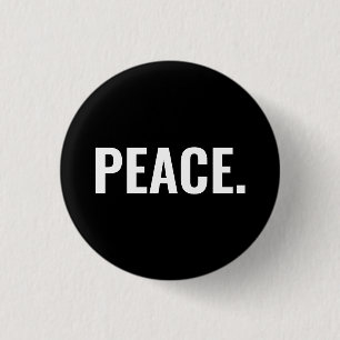 Peace black and white text minimalist anti war button