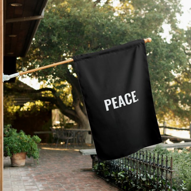 Peace black and white text minimalist anti war house flag (In SItu)