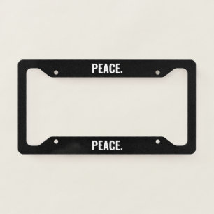 Peace black and white text minimalist anti war license plate frame