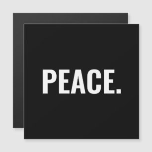 Peace black and white text minimalist magnet