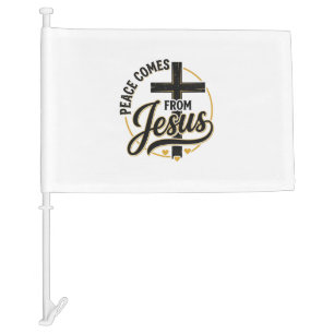 Peace Comes From Jesus Christian Cross Shirt Car Flag